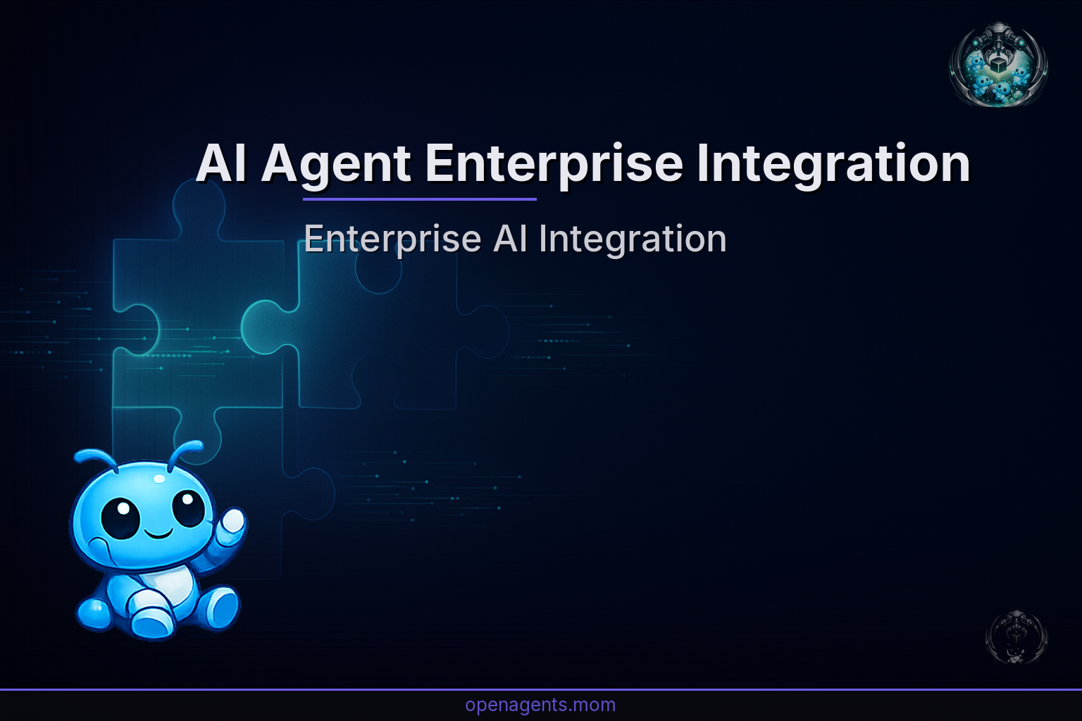 AI Agent Enterprise Integration: A CTO's Guide to Seamless Deployment