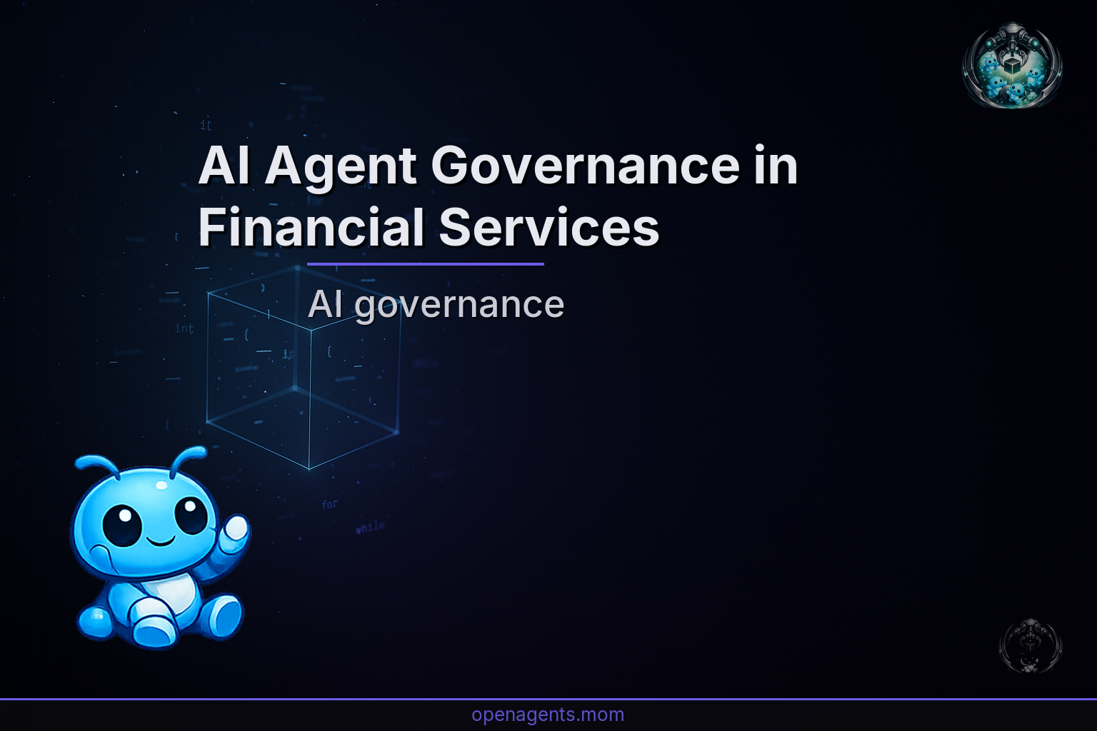 AI Agent Governance in Financial Services: What Compliance Officers Need to Know in 2026