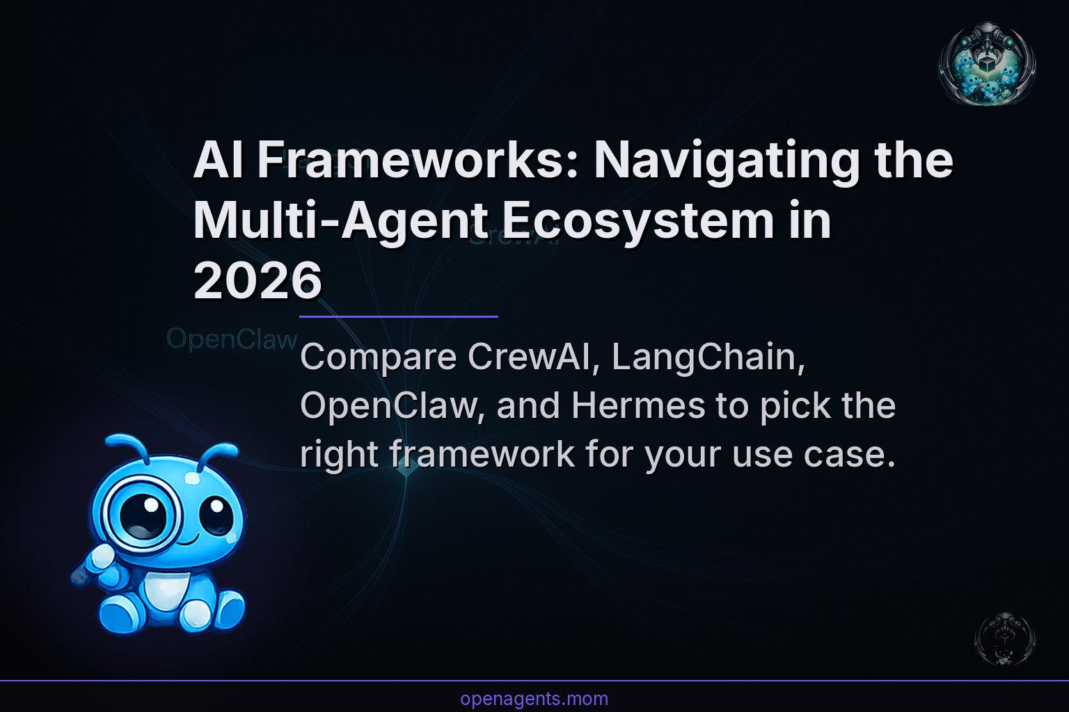 AI Frameworks: Navigating the Multi-Agent Ecosystem in 2026