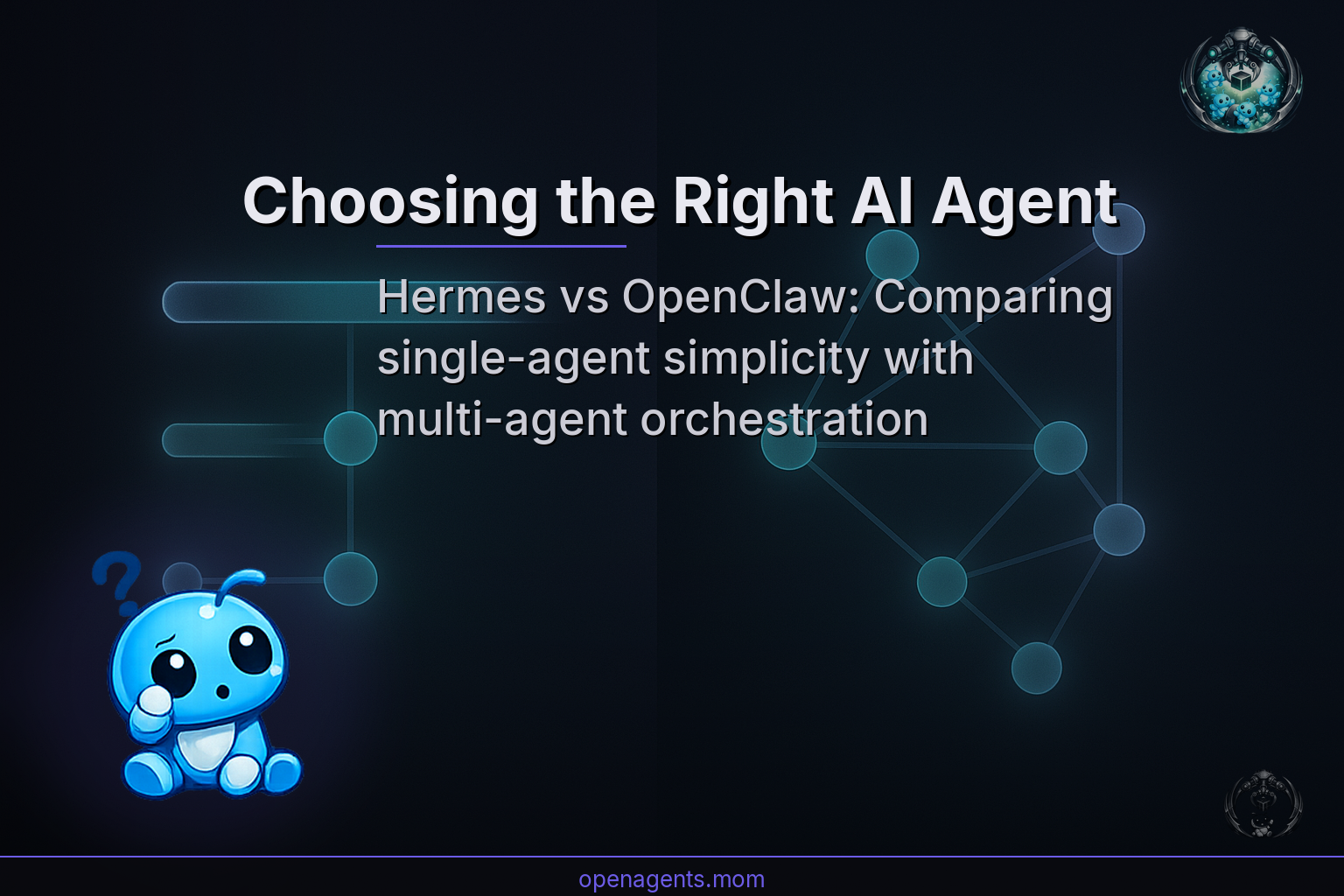 Choosing the Right AI Agent: Hermes vs OpenClaw in 2026