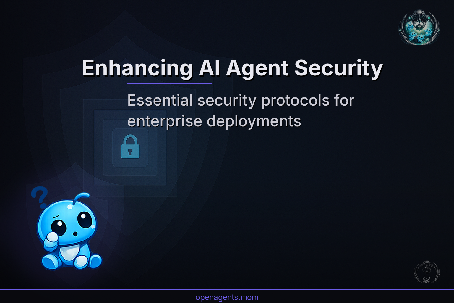 Enhancing AI Agent Security: Essential Protocols for Enterprise Adoption