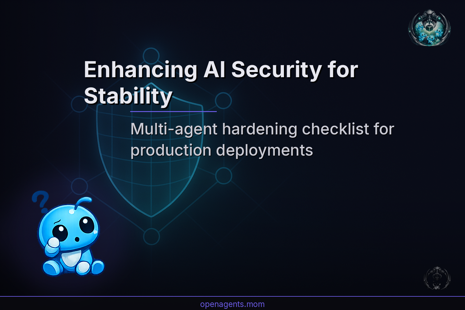 Enhancing AI Security for Stability: A Multi-Agent Hardening Checklist