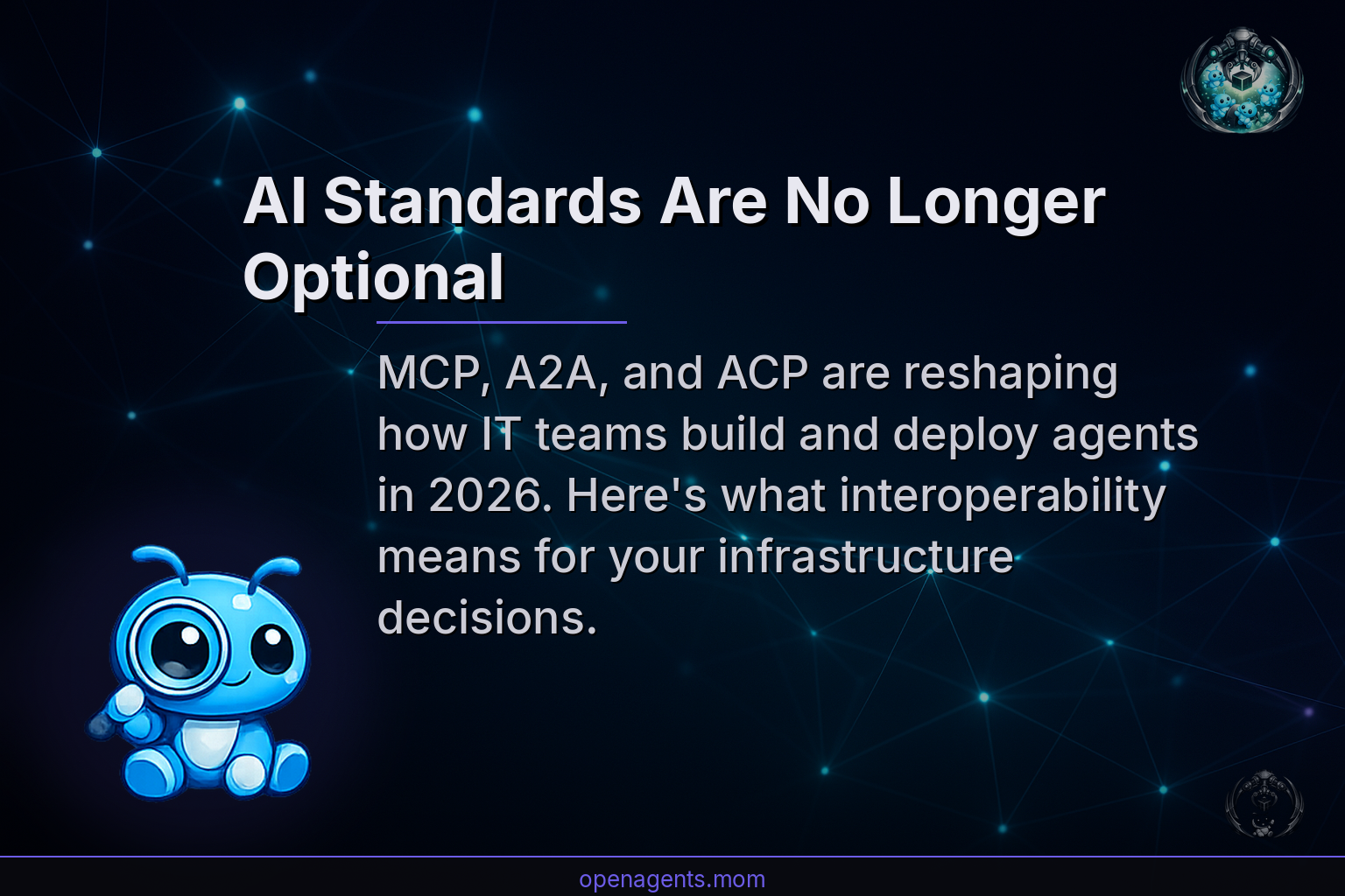 AI Standards Are No Longer Optional: Why IT Managers Are Betting on Interoperability in 2026