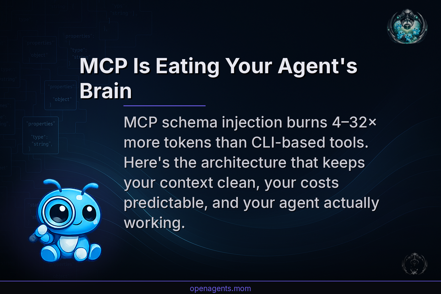 MCP Is Eating Your Agent's Brain: Why OpenClaw Uses CLIs Instead of Schemas