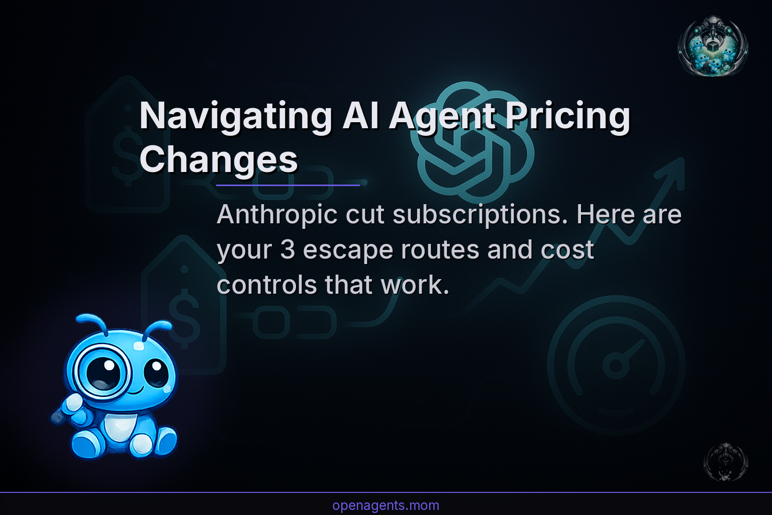 Navigating AI Agent Pricing Changes: What 2026 Means for Your OpenClaw Deployment