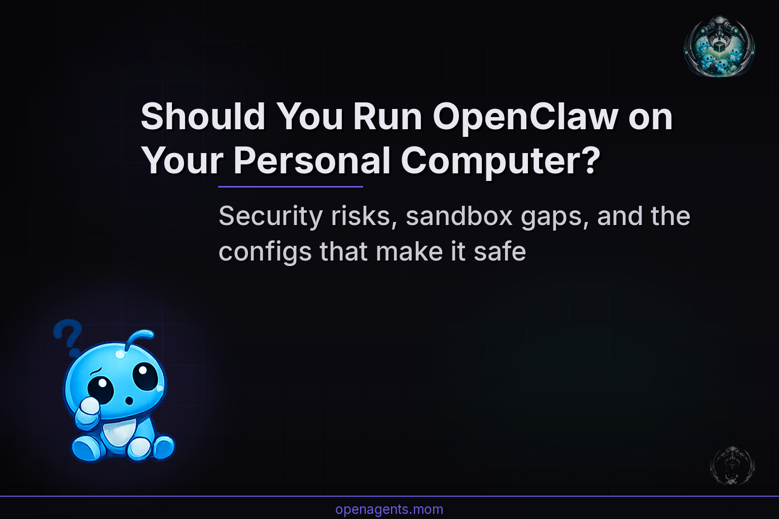 Should You Run OpenClaw on Your Personal Computer?
