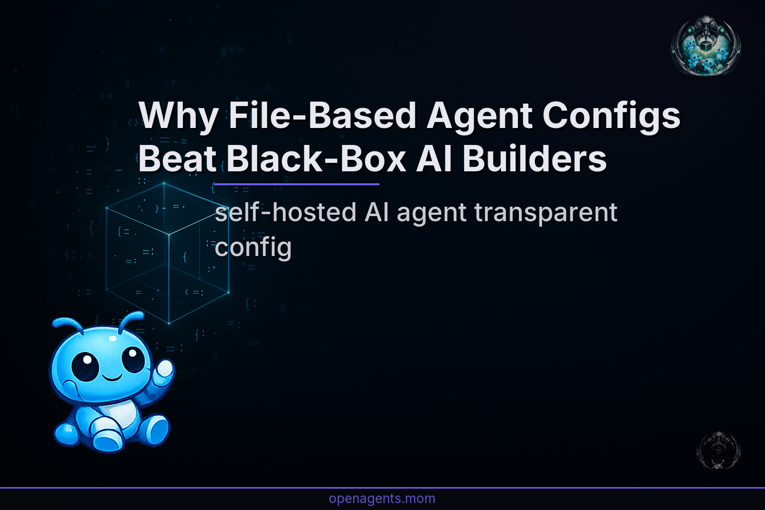 Why File-Based Agent Configs Beat Black-Box AI Builders